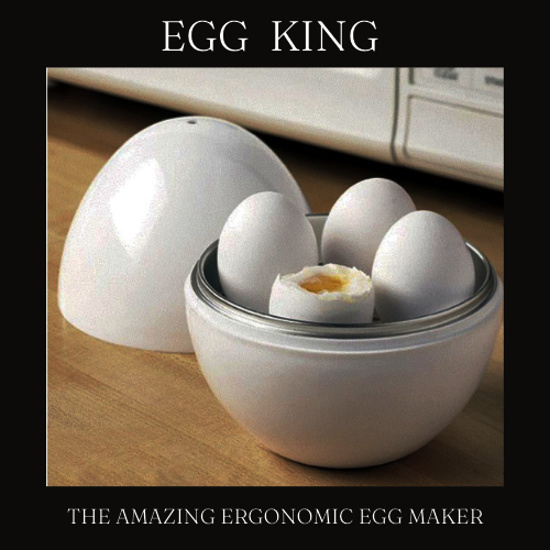 EGG KING ™