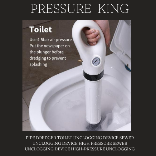PRESSURE KING ™