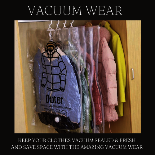 VACUUM WEAR ™